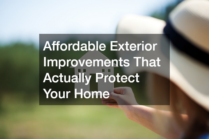 Affordable Exterior Improvements That Actually Protect Your Home